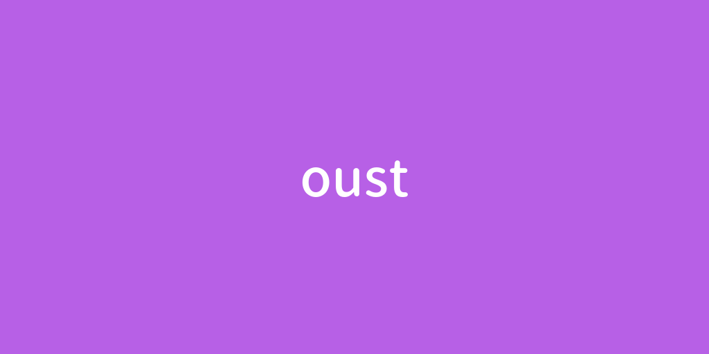 oust.png